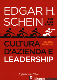 CULTURA D'AZIENDA E LEADERSHIP - SCHEIN EDGAR H.
