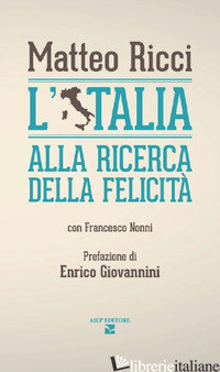 ITALIA ALLA RICERCA DELLA FELICITA' (L') - RICCI MATTEO