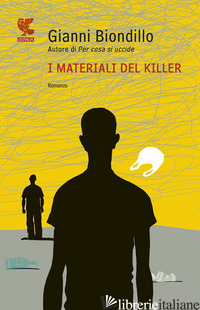 MATERIALI DEL KILLER (I) - BIONDILLO GIANNI