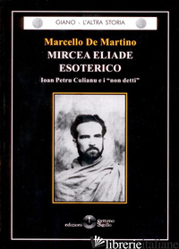 MIRCEA ELIADE ESOTERICO - DE MARTINO MARCELLO