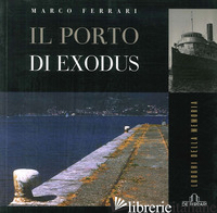 PORTO DI EXODUS (IL) - FERRARI MARCO
