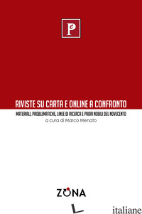 RIVISTE SU CARTA E ONLINE A CONFRONTO. MATERIALI, PROBLEMATICHE, LINEE DI RICERC - MENATO M. (CUR.)