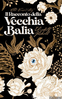 RACCONTO DELLA VECCHIA BALIA (IL) - GASKELL ELIZABETH