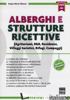 ALBERGHI E STRUTTURE RICETTIVE. CON CONTENUTO DIGITALE (FORNITO ELETTRONICAMENTE - GHISONI SERGIO MARIO