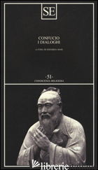 DIALOGHI (I) - CONFUCIO; MASI E. (CUR.)