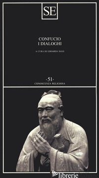 DIALOGHI (I) - CONFUCIO; MASI E. (CUR.)