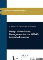 DESIGN OF THE QUALITY MANAGEMENT FOR THE HSE&Q INTEGRATED SYSTEMS - BONECHI LUCIA; CARMIGNANI GIONATA; MIRANDOLA ROBERTO; CARMASSI M. (CUR.)