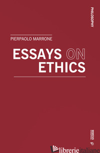 ESSAYS ON ETHICS - MARRONE PIERPAOLO