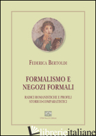 FORMALISMO E NEGOZI FORMALI - BERTOLDI FEDERICA