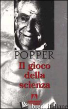 GIOCO DELLA SCIENZA (IL) - POPPER KARL R.