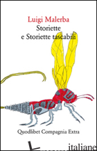 STORIETTE E STORIETTE TASCABILI - MALERBA LUIGI