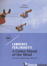 CONEY ISLAND OF THE MIND (A) - FERLINGHETTI LAWRENCE
