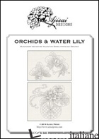ORCHIDS & WATER LILY. A BLACKWORK DESIGNS - SARDU VALENTINA