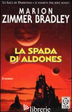 SPADA DI ALDONES (LA) - ZIMMER BRADLEY MARION
