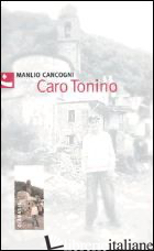 CARO TONINO - CANCOGNI MANLIO