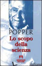 SCOPO DELLA SCIENZA (LO) - POPPER KARL R.; BALDINI C. (CUR.)