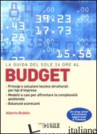 GUIDA DEL SOLE 24 ORE AL BUDGET (LA) - BUBBIO ALBERTO