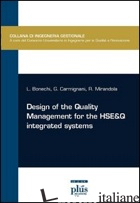 DESIGN OF THE QUALITY MANAGEMENT FOR THE HSE&Q INTEGRATED SYSTEMS - BONECHI LUCIA; CARMIGNANI GIONATA; MIRANDOLA ROBERTO