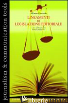 LINEAMENTI DI LEGISLAZIONE EDITORIALE - CONTALDO ALFONSO; VALENTINO STEFANO
