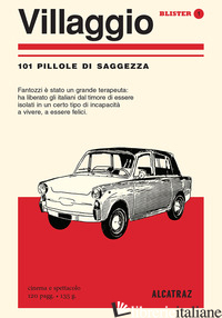 VILLAGGIO. 101 PILLOLE DI SAGGEZZA - FASSINA L. (CUR.)