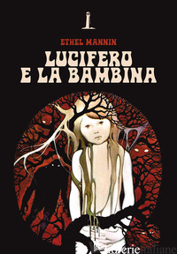LUCIFERO E LA BAMBINA - MANNIN ETHEL