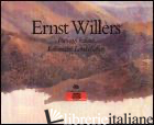 ERNST WILLERS. PAESAGGI ITALIANI-ITALIENISCHE LANDSCHAFTEN - BONGAERTS SCHOMER U. (CUR.)