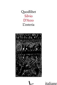 OSTERIA (L') - D'ARZO SILVIO; LENZI A. L. (CUR.)