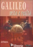 GALILEO. MITO E REALTA'. CATALOGO DELLA MOSTRA (RIMINI, 20-26 AGOSTO 2000) - 