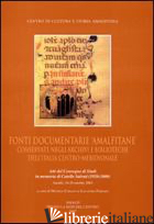 FONTI DOCUMENTARIE AMALFITANE CONSERVATE NEGLI ARCHIVI E BIBLIOTECHE DELL'ITALIA - COBALTO M. (CUR.); FERRARO S. (CUR.)