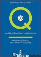 RAPPORTO SULLO STATO DELL'EDITORIA IN ITALIA 2015 - PERESSON GIOVANNI
