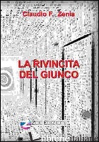 RIVINCITA DEL GIUNCO (LA) - ZANIA CLAUDIO F.