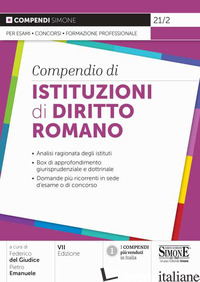 COMPENDIO DI ISTITUZIONI DI DIRITTO ROMANO - DEL GIUDICE F. (CUR.); EMANUELE P. (CUR.)