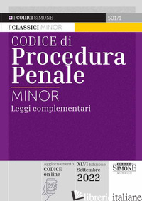 CODICE DI PROCEDURA PENALE E LEGGI COMPLEMENTARI. EDIZ. MINOR - AA.VV.