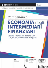 COMPENDIO DI ECONOMIA DEGLI INTERMEDIARI FINANZIARI - BATTAGLI A. (CUR.)