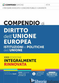 COMPENDIO DI DIRITTO DELL'UNIONE EUROPEA. ASPETTI ISTITUZIONALI E POLITICHE DELL - GERLI S. (CUR.)