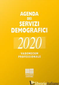 AGENDA DEI SERVIZI DEMOGRAFICI 2020. VADEMECUM PROFESSIONALE. CON USB FLASH DRIV - MINARDI ROMANO; PALMIERI LILIANA