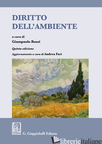 DIRITTO DELL'AMBIENTE - ROSSI G. (CUR.)