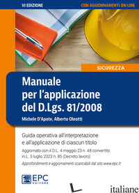 MANUALE PER L'APPLICAZIONE DEL D.L.GS. 81/2008 - D'APOTE; OLEOTTI