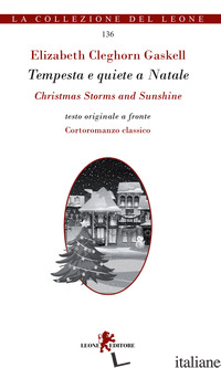 TEMPESTA E QUIETE A NATALE-CHRISTMAS STORMS AND SUNSHINE - GASKELL ELIZABETH