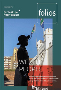 WE THE PEOPLE. PRODUCING KNOWLEDGE DIGITALLY ON THE SOUTHAFRICAN CONSTITUTION WI - BRIVIO G. (CUR.); BAIDEN P. (CUR.)
