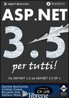 ASP.NET 3.5 PER TUTTI - BOCHICCHIO DANIELE; CIVERA C. (CUR.); GOLIA R. (CUR.); MOSTARDA S. (CUR.)