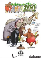 FANTAZOO. VOL. 1 - WILMS THIJS; RAYMAKERS WIL