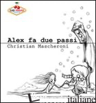 ALEX FA DUE PASSI - MASCHERONI CHRISTIAN