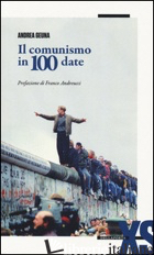 COMUNISMO IN 100 DATE (IL) - GEUNA ANDREA
