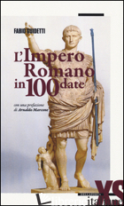IMPERO ROMANO IN 100 DATE (L') - GUIDETTI FABIO