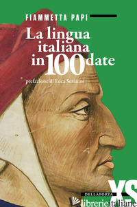 LINGUA ITALIANA IN 100 DATE (LA) - PAPI FIAMMETTA