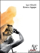 EROS E AGAPE - SIBALDI IGOR; GEMINIANI R. (CUR.)