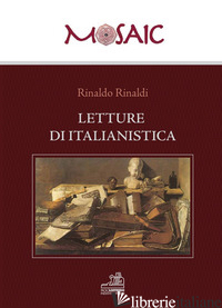 LETTURE DI ITALIANISTICA - RINALDI RINALDO