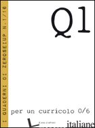 PER UN CURRICOLO 0/6 - FONTANI E. (CUR.)