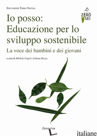 IO POSSO: EDUCAZIONE PER LO SVILUPPO SOSTENIBILE. LA VOCE DEI BAMBINI E DEI GIOV - CAGOL M. (CUR.); DOZZA L. (CUR.)